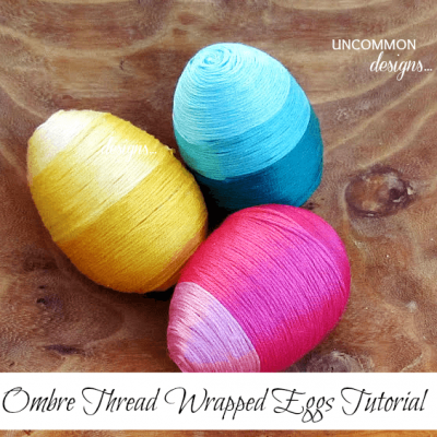 Ombre Thread Wrapped Easter Eggs