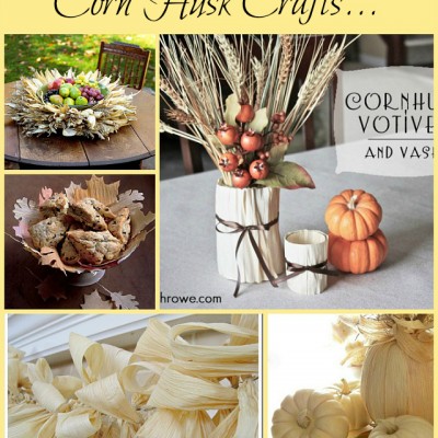 Corn Husk Crafts…Perfect for Fall Decor!