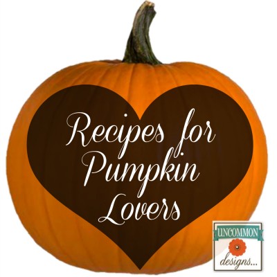 Recipes for Those who Love Pumpkin…