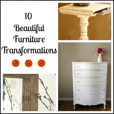 10 Beautiful Furniture Transformations