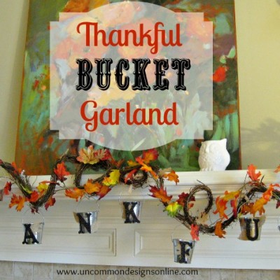 Thankful Bucket Garland….A Thanksgiving Family Tradition
