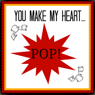 A free Valentine printable! You make my heart pop! via Uncommon Designs. 