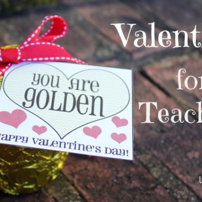 Teacher Valentines  { A Free Printable }