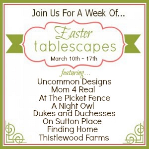 Easter Tablescapes Series