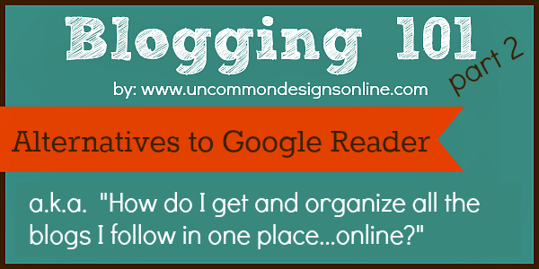 Blogging-101-Alternatives-to-google-reader