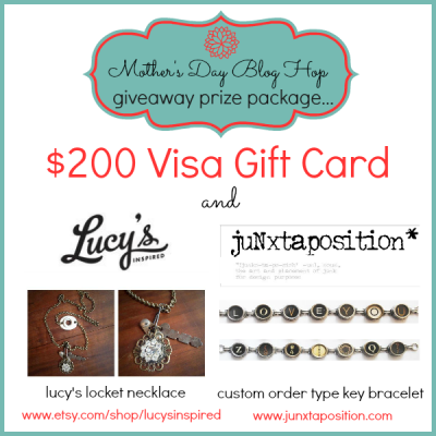 Mother’s Day Blog Hop $200 Visa Gift Card Giveaway