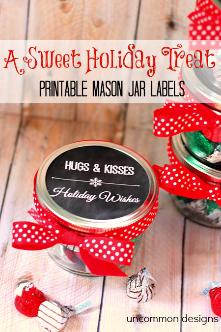 Hugs and Kisses Holiday Treat... perfect for a gift!  Includes a free printable to fit a mason jar! #Gifts  #Christmas  #MasonJars  via www.uncommondesignsonline.com