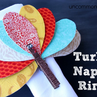 Turkey Napkin Rings… a Great Thanksgiving Craft!