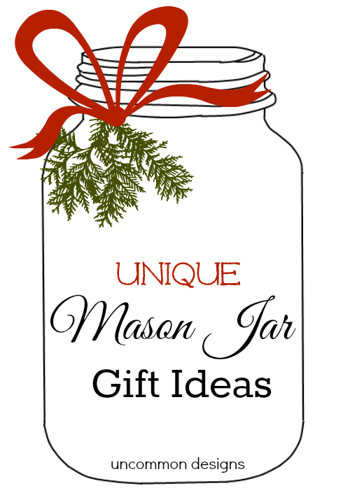 unique mason jar gift ideas