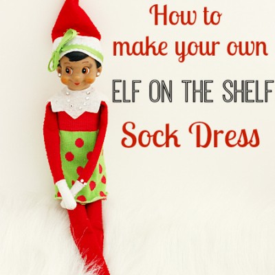 Elf on the Shelf Dress… Made from a Sock!