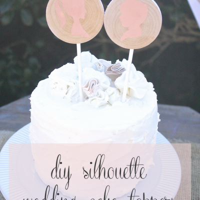 DIY Silhouette Cake Toppers