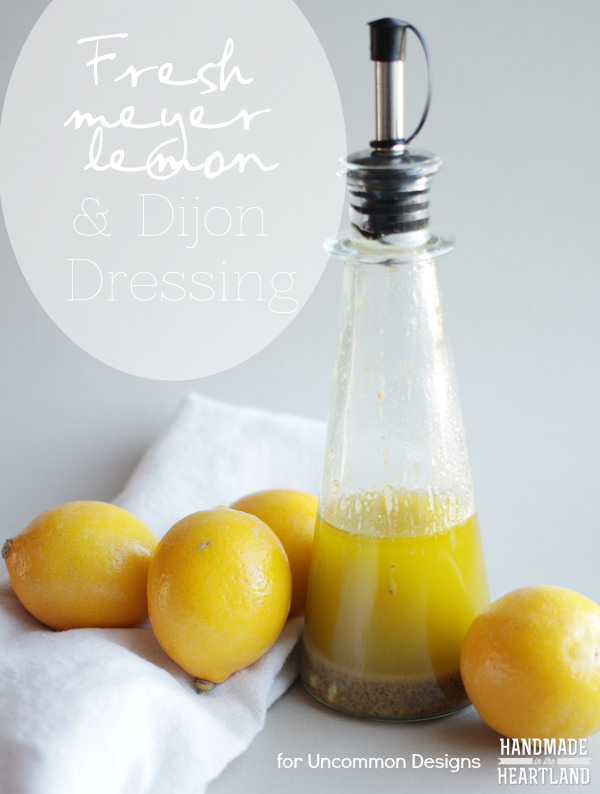 Fresh Meyer Lemon Salad Dressing Recipe www.uncommondesigns@yahoo.com