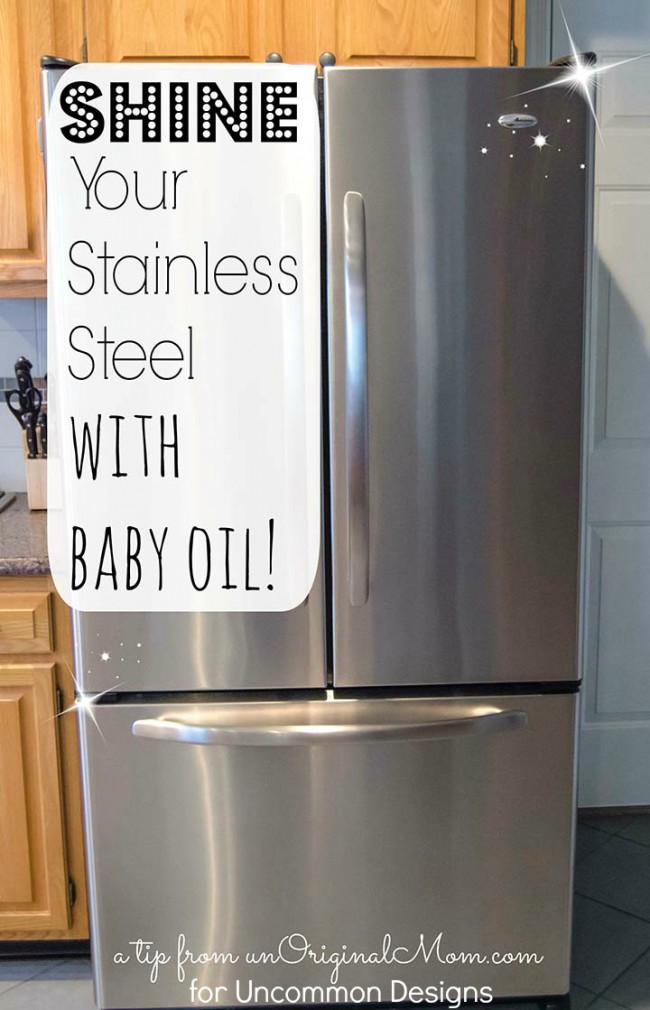 How to Clean Stainless Steel Appliances with Baby Oil via www.uncommondesignsonline.com