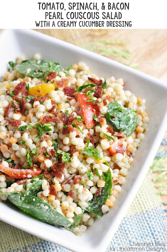 Tomato Spinach & Bacon Pearl Couscous Salad with Creamy Cucumber Dressing www.uncommondesignsonline.com