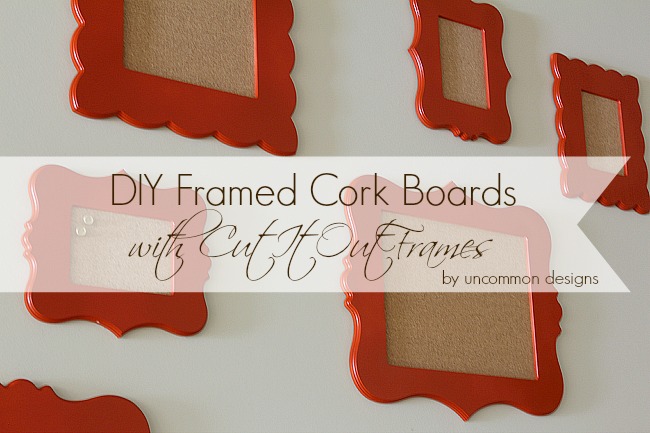 DIY Framed Cork Boards. #cutitout #unfinishedframes #homedecor #organizing #photos