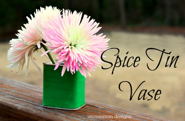 Make a vintage inspired vase out of a spice tin with Uncommon Designs