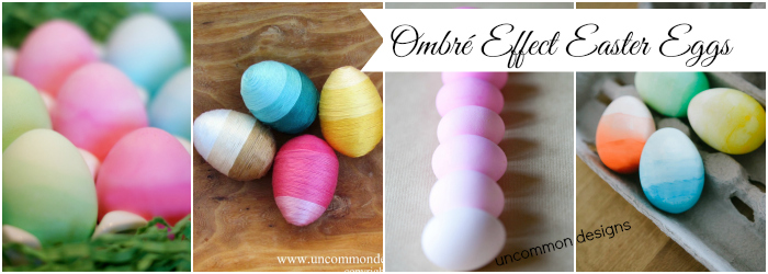 Ombre Effect Easter Egg Ideas part of the Ultimate Easter Egg Decorating Collection www.uncommondesignsonline.com 