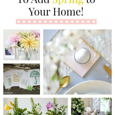 10 Spring Ideas for your Home and Monday Funday {63}