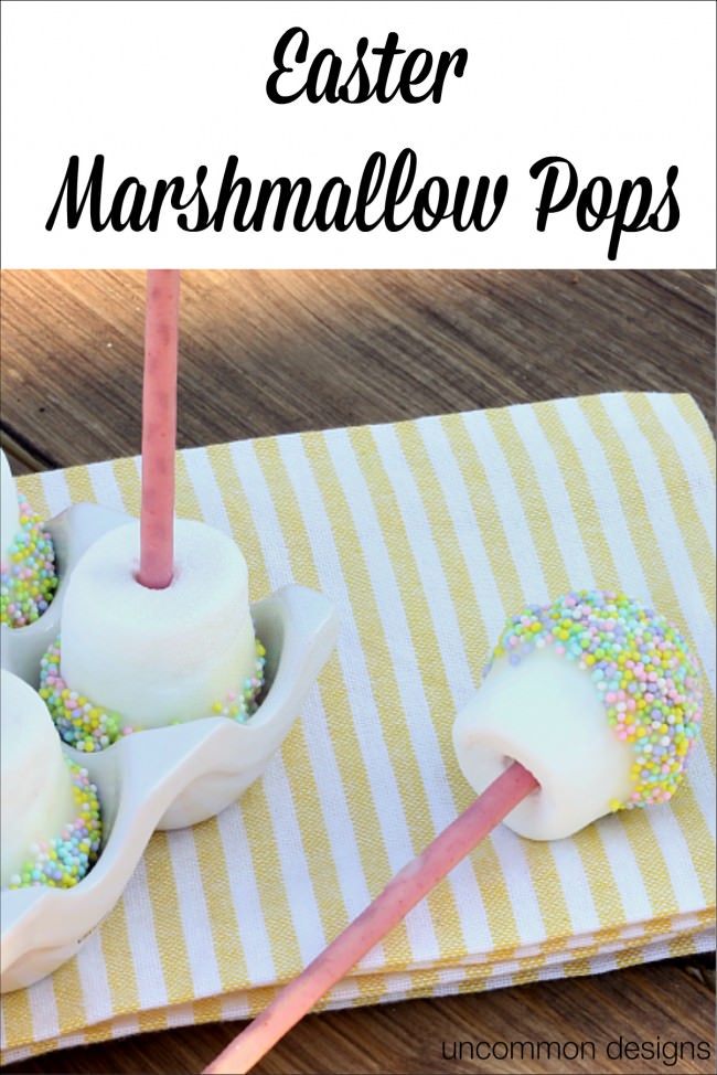 An Easter dessert idea... Marshmallow Pops!   www.uncommondesignsonline.com #Easter  #Desserts