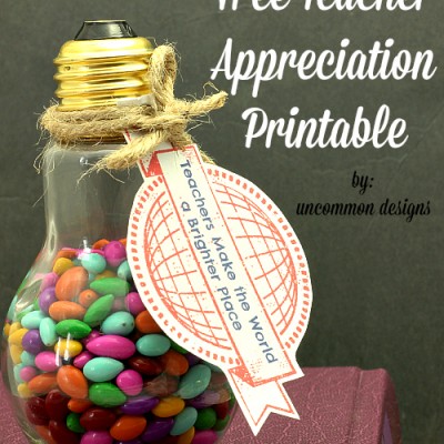 Teacher Appreciation Printable and Gift Idea