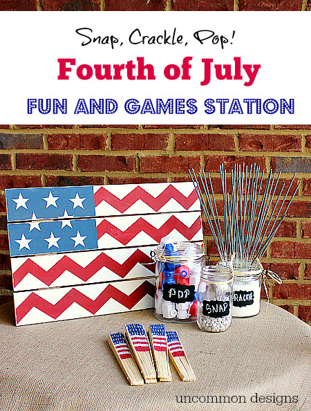 Have some fun on the Fourth with this Fourth of July Fun and Games Station! www.uncommondesignsonline.com #ultimateredwhiteandblue