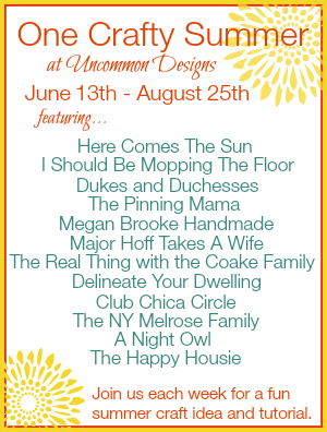 One Crafty Summer at Uncommon Designs! A fabulous summer project each week! #summer #diycrafts #onecraftysummer