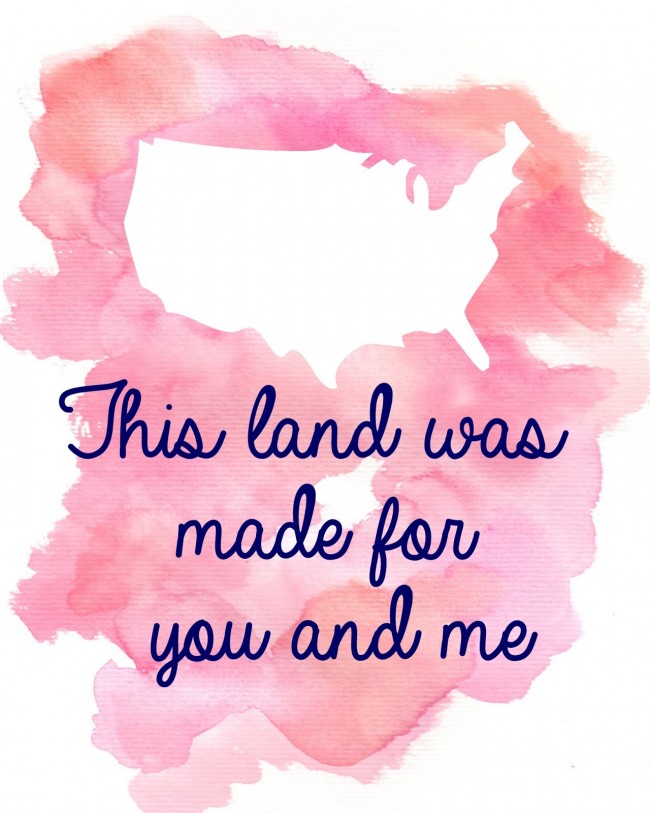 This land is made for you and me... a free Fourth of July Printable www.uncommondesignsonline.com