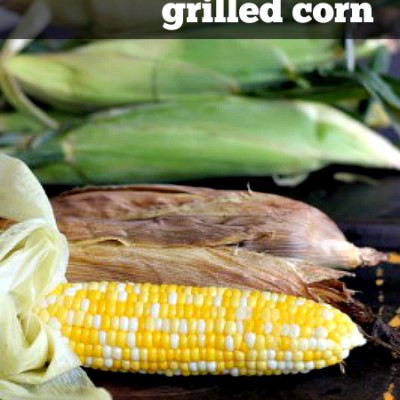 The Best Grilled Corn Recipe