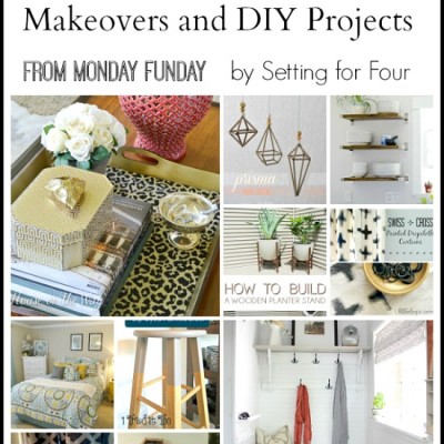 10 Fabulous Makeovers and DIY Projects | Monday Funday