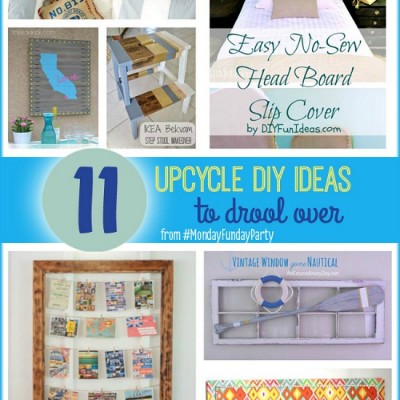 11 Upcycle DIY Ideas and 7 Dessert Ideas to Drool Over!