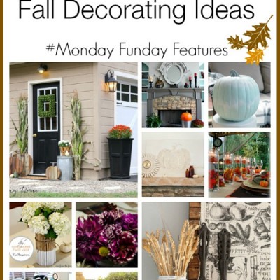 10 Sensational Fall Decorating Ideas | Monday Funday