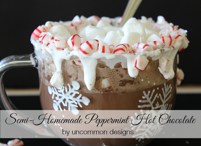 Semi-homemade Peppermint Hot Chocolate via Uncommon Designs #hotcocoa #recipe #peppermint
