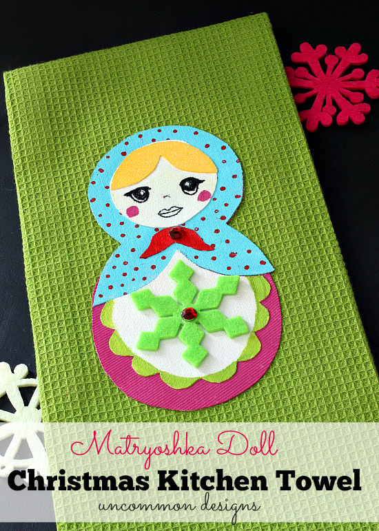 Matryoshka Doll Christmas Kitchen Towel for holiday fun and a great gift idea from Uncommon Designs 
