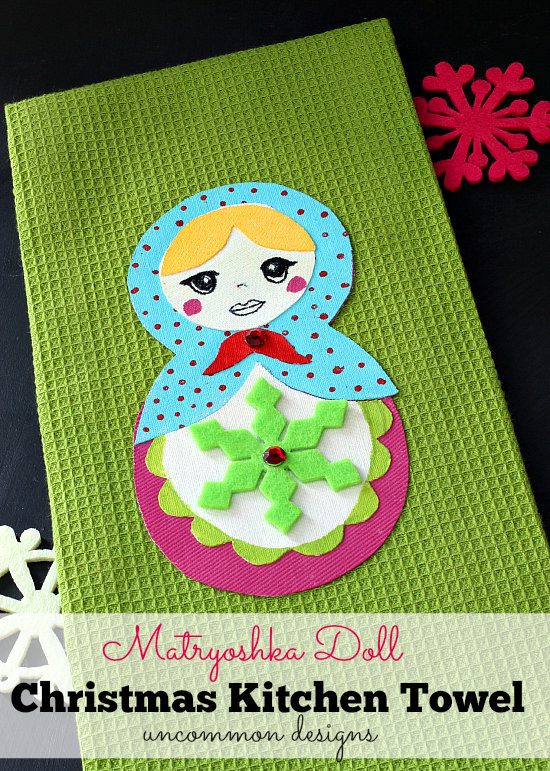 Matryoshka Doll Christmas Kitchen Towel for holiday fun and a great gift idea from Uncommon Designs