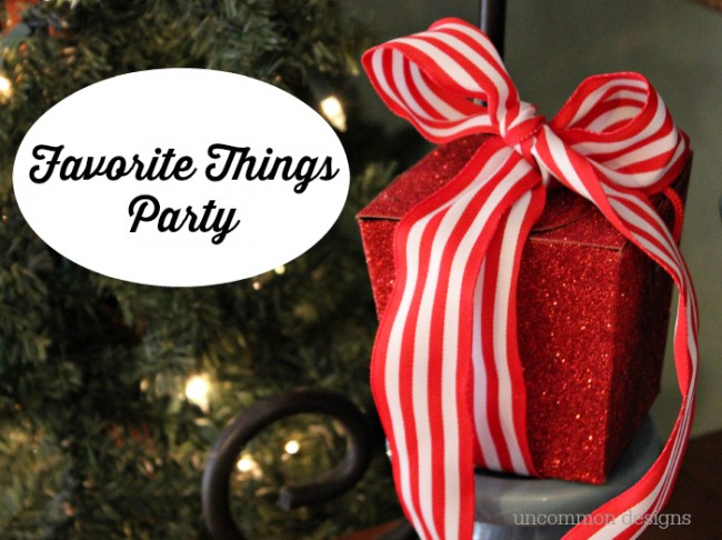 How to Throw a Favorite Things Party 