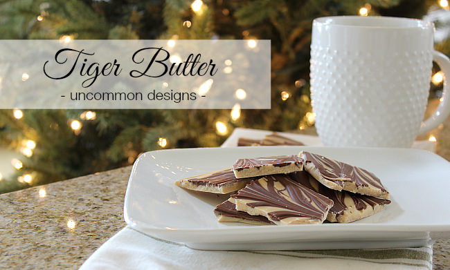 My family's absolute favorite holiday treat... Tiger Butter via Uncommon Designs. Simple, no bake, and only 3 ingredients.