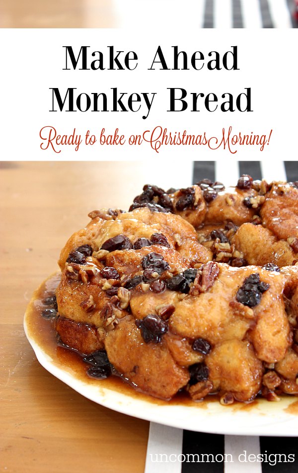Make Ahead Monkey Bread Recipe with Pecans and Raisins. Prepare the night before and just cook it on Christmas morning! | Uncommon Designs